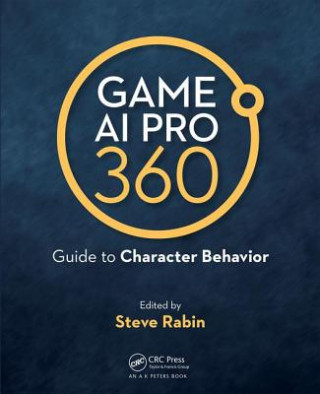 Kniha Game AI Pro 360: Guide to Character Behavior Rabin