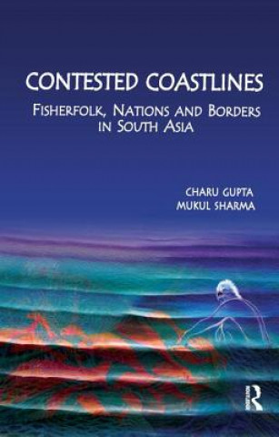 Kniha Contested Coastlines Gupta Charu Gupta