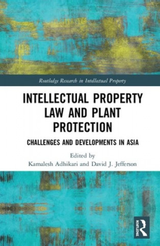 Könyv Intellectual Property Law and Plant Protection 