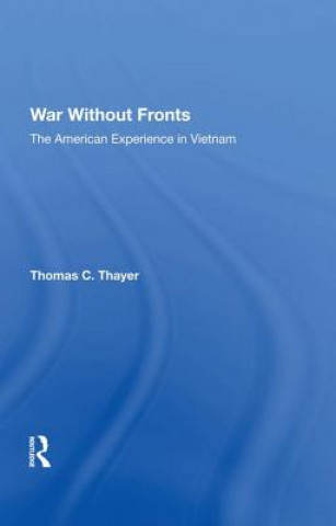 Knjiga War Without Fronts Thomas C Thayer