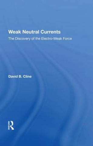 Buch Weak Neutral Currents David Cline