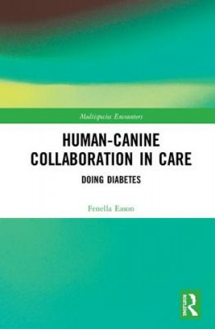 Knjiga Human-Canine Collaboration in Care Eason