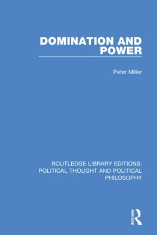 Kniha Domination and Power Peter Miller