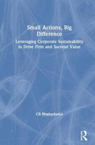 Boek Small Actions, Big Difference CB Bhattacharya