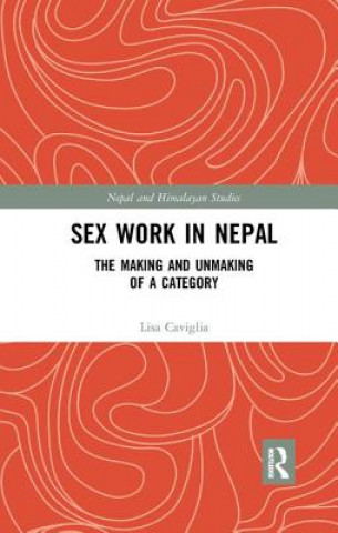 Kniha Sex Work in Nepal CAVIGLIA