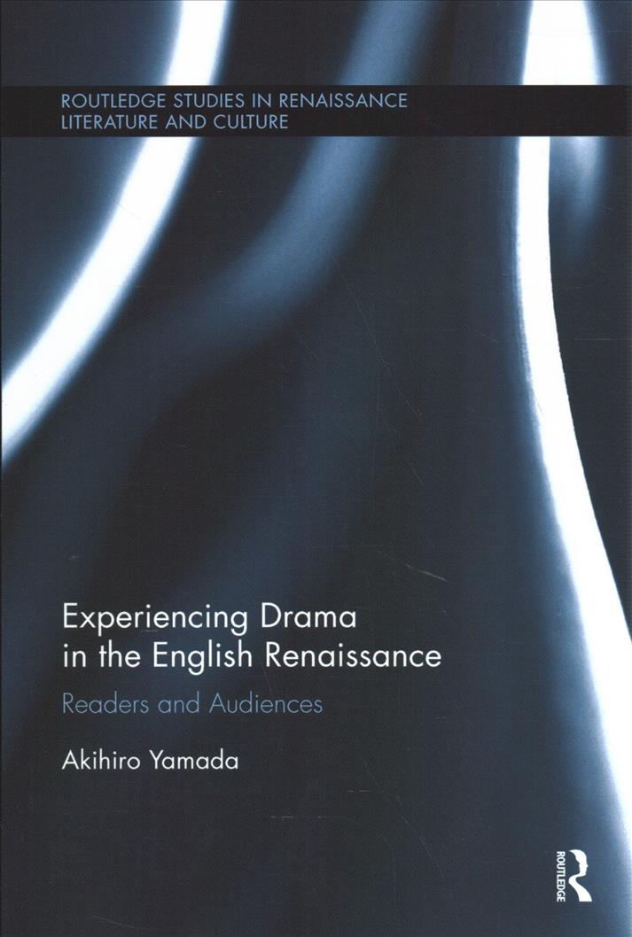 Kniha Experiencing Drama in the English Renaissance YAMADA