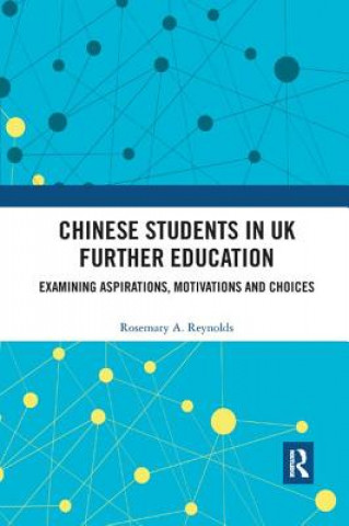 Könyv Chinese Students in UK Further Education Reynolds