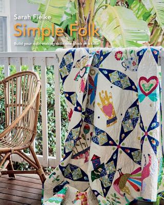 Livre Simple Folk Quilt Pattern with instructional videos SARAH FIELKE