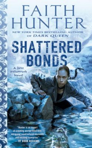 Книга Shattered Bonds Faith Hunter