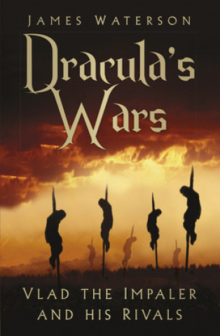 Kniha Dracula's Wars James Waterson