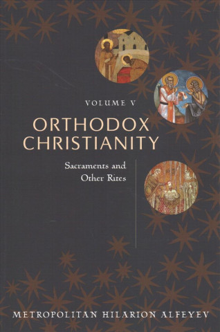 Könyv Orthodox Christianity vol 5 ALFEYEV  HILARION