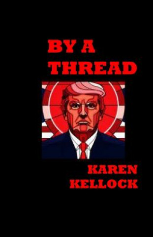 Книга By a Thread Karen Kellock