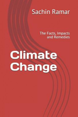 Kniha Climate Change: The Facts, Impacts and Remedies James Corman