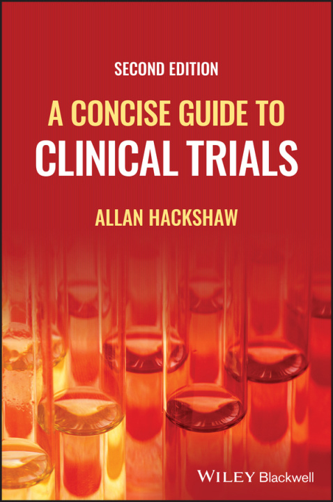 Könyv Concise Guide to Clinical Trials Allan Hackshaw