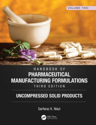 Kniha Handbook of Pharmaceutical Manufacturing Formulations, Third Edition NIAZI