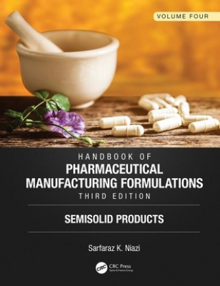 Kniha Handbook of Pharmaceutical Manufacturing Formulations, Third Edition NIAZI