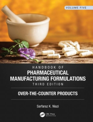 Книга Handbook of Pharmaceutical Manufacturing Formulations, Third Edition NIAZI