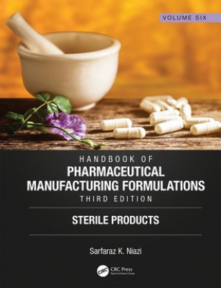 Könyv Handbook of Pharmaceutical Manufacturing Formulations, Third Edition NIAZI