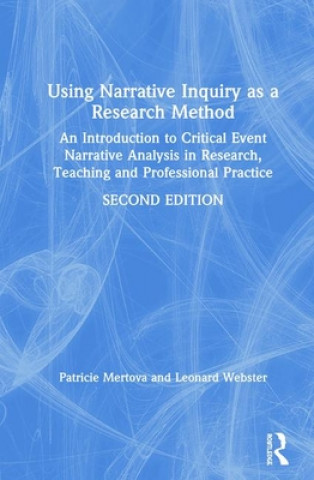 Kniha Using Narrative Inquiry as a Research Method Mertova