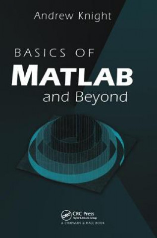 Kniha Basics of MATLAB and Beyond KNIGHT