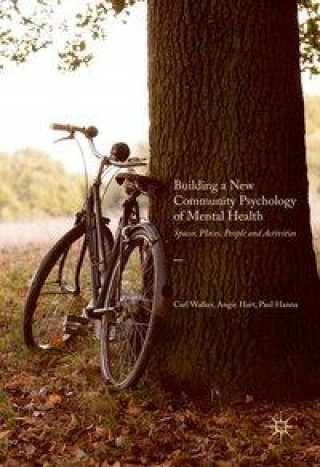 Книга Building a New Community Psychology of Mental Health Carl Walker