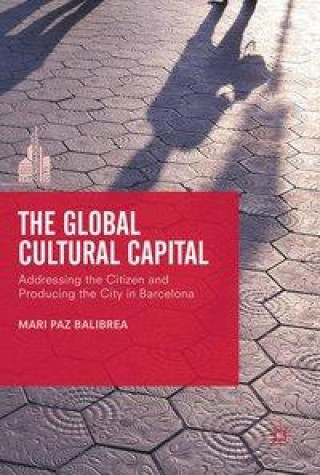 Carte Global Cultural Capital Mari Paz Balibrea