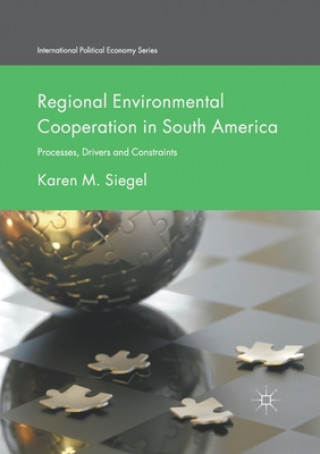 Kniha Regional Environmental Cooperation in South America Karen M. Siegel