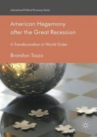 Kniha American Hegemony after the Great Recession Brandon Tozzo