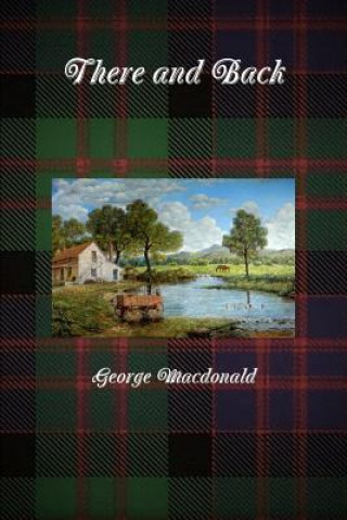 Knjiga There and Back George Macdonald
