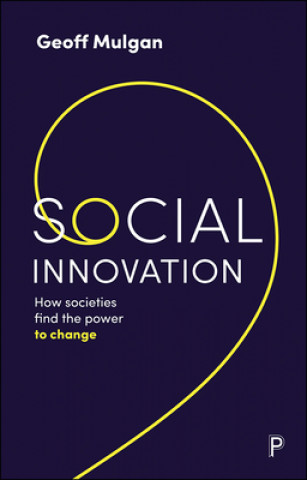 Knjiga Social Innovation Geoff Mulgan