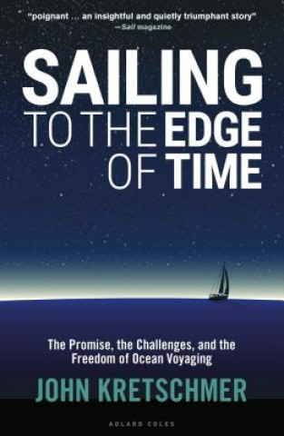 Könyv Sailing to the Edge of Time KRETSCHMER JOHN
