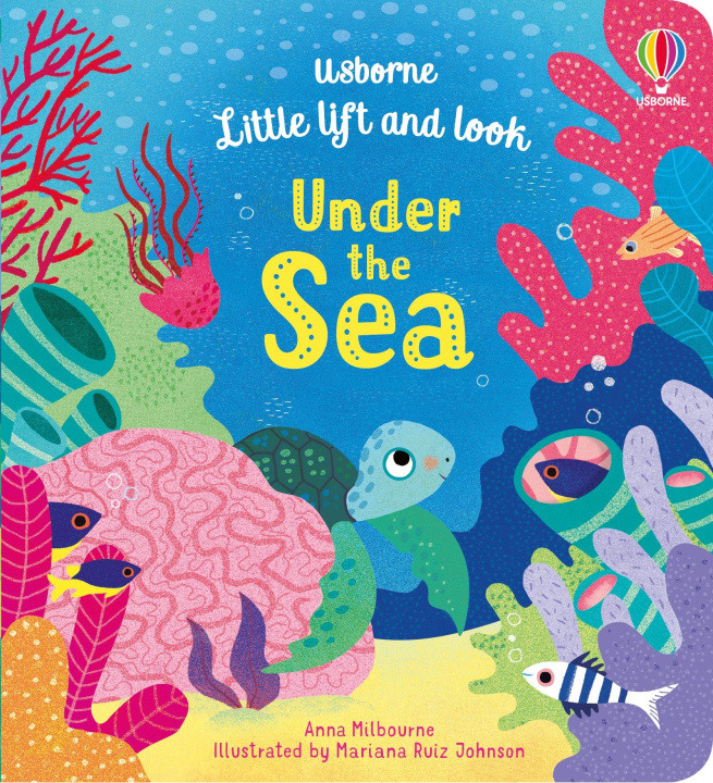 Książka Little Lift and Look Under the Sea Anna Milbourne
