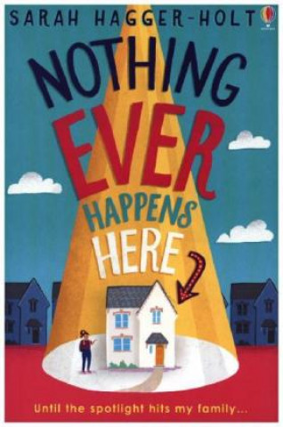 Kniha Nothing Ever Happens Here Sarah Hagger-Holt