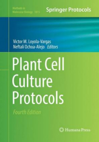 Kniha Plant Cell Culture Protocols Víctor M. Loyola-Vargas