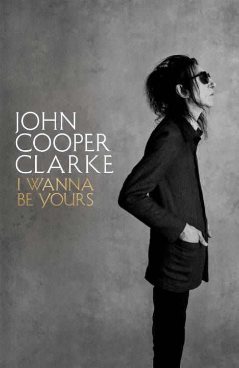 Kniha I Wanna Be Yours CLARKE  JOHN COOPER