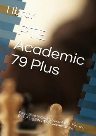 Carte PTE Academic 79 Plus Ibrar I Ibrar