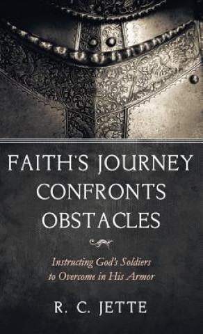 Książka Faith's Journey Confronts Obstacles Jette R. C. Jette