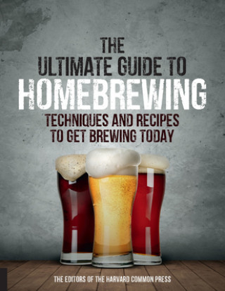 Buch Ultimate Guide to Homebrewing Editors of the Harvard Common Press