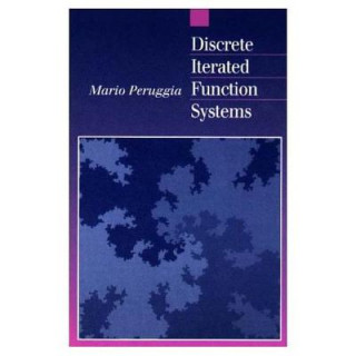 Kniha Discrete Iterated Function Systems Mario Peruggia