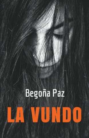 Kniha La vundo (Galega novelaro tradukita al Esperanto) Paz Begona Paz