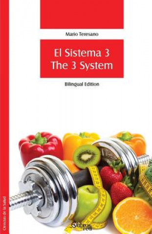 Carte Sistema 3. The 3 System (Bilingual Edition) Teresano Mario Teresano