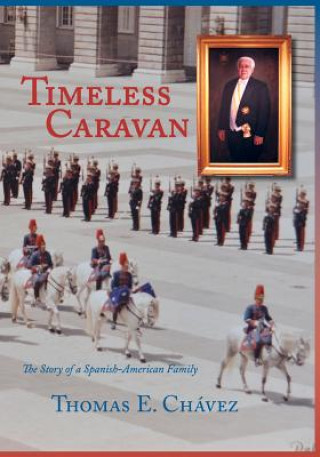 Книга Timeless Caravan Chavez Thomas E. Chavez