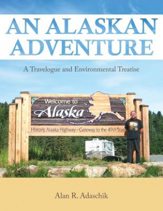 Carte Alaskan Adventure Adaschik Alan R. Adaschik