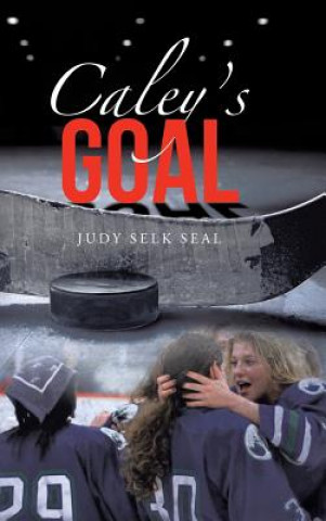 Buch Caley's Goal Seal Judy Selk Seal