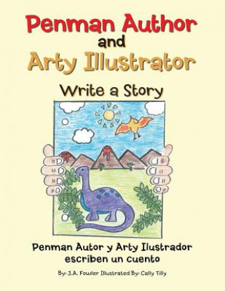 Carte Penman Author and Arty Illustrator Write a Story Fowler J.A. Fowler