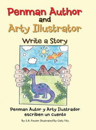 Carte Penman Author and Arty Illustrator Write a Story J.A. FOWLER