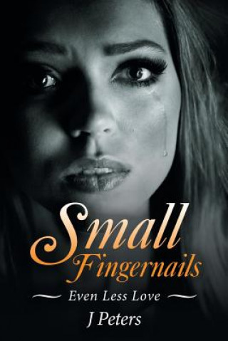 Knjiga Small Fingernails Peters J Peters