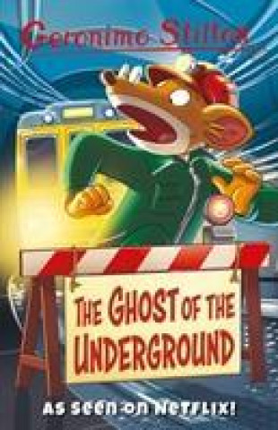 Книга Ghost Of The Underground Geronimo Stilton