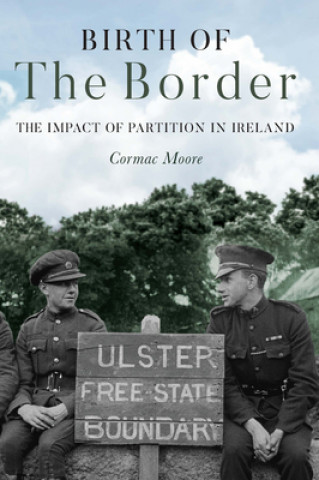 Carte Birth of the Border Cormac Moore