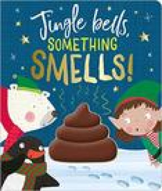 Kniha Jingle Bells Something Smells! MAKE BELIEVE IDEAS